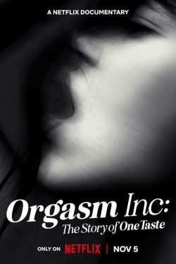 Watch Orgasm Inc: The Story of OneTaste free movies