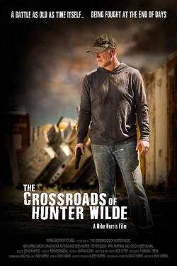 Watch The Crossroads of Hunter Wilde free movies