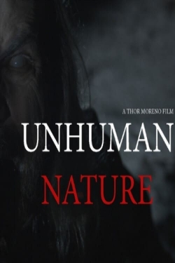 Watch Unhuman Nature free movies