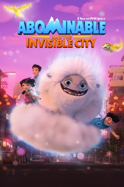 Watch Abominable and the Invisible City free movies