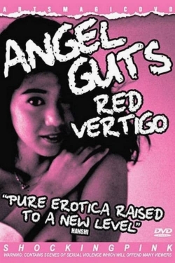 Watch Angel Guts: Red Vertigo free movies