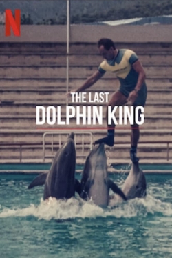 Watch The Last Dolphin King free movies