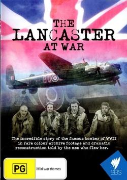 Watch The Lancaster at War free movies