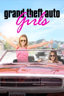 Watch Grand Theft Auto Girls free movies