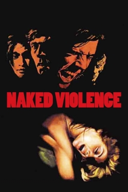 Watch Naked Violence free movies