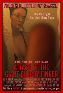 Watch Attack of the Giant Blurry Finger free movies