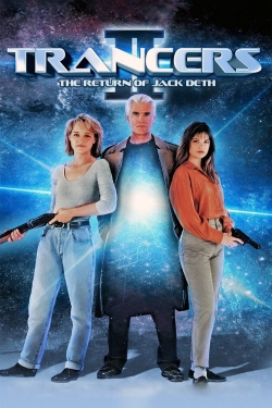 Watch Trancers II: The Return of Jack Deth free movies