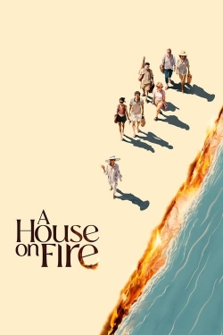 Watch A House On Fire free movies