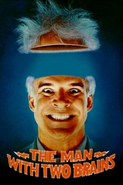 Watch The Man with Two Brains free movies