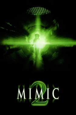 Watch Mimic 2 free movies