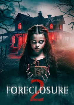 Watch Foreclosure 2 free movies