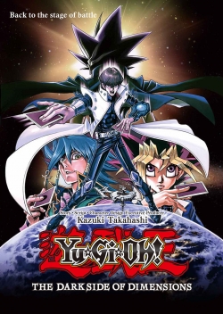 Watch Yu-Gi-Oh!: The Dark Side of Dimensions free movies