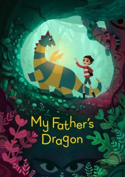 Watch My Father's Dragon free movies