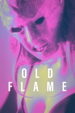 Watch Old Flame free movies