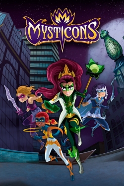 Watch Mysticons free movies