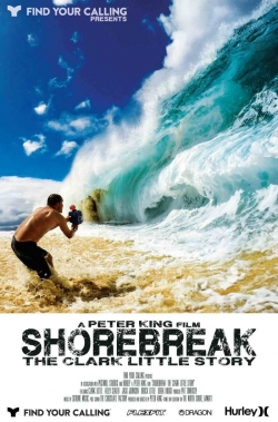 Watch Shorebreak: The Clark Little Story free movies