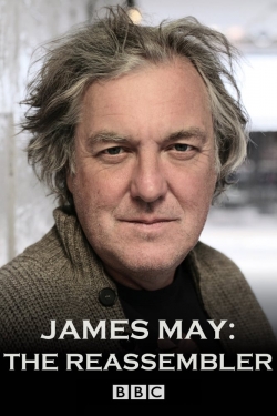 Watch James May: The Reassembler free movies