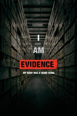 Watch I Am Evidence free movies