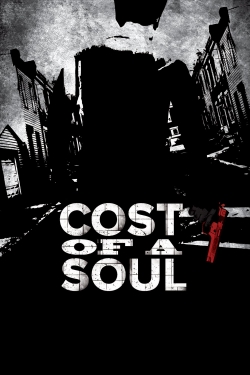 Watch Cost Of A Soul free movies