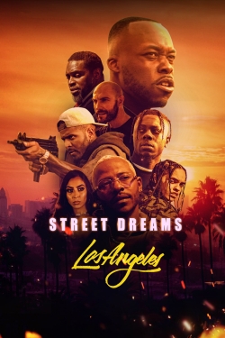 Watch Street Dreams Los Angeles free movies