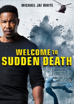 Watch Welcome to Sudden Death free movies