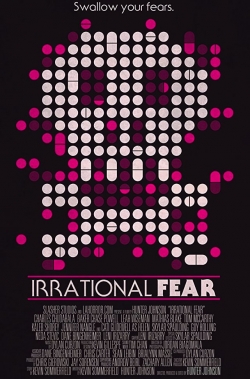 Watch Irrational Fear free movies