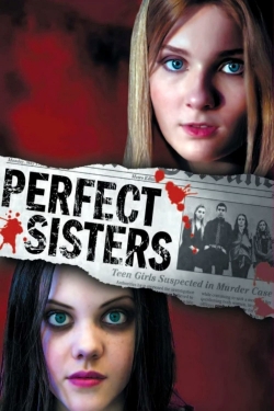 Watch Perfect Sisters free movies