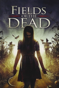 Watch Fields of the Dead free movies