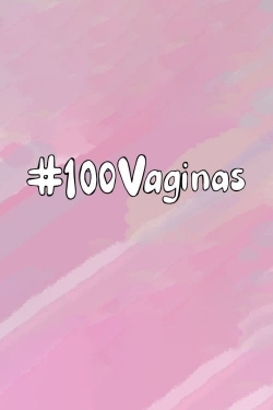 Watch 100 Vaginas free movies