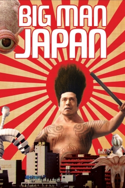 Watch Big Man Japan free movies