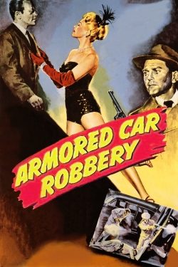 Watch Armored Car Robbery free movies