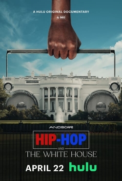 Watch Hip-Hop and the White House free movies