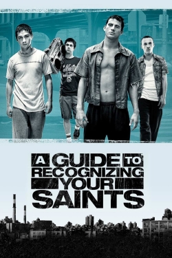 Watch A Guide to Recognizing Your Saints free movies