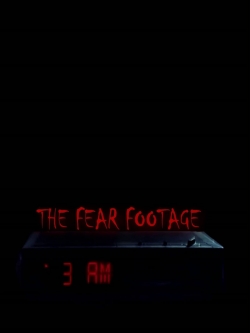 Watch The Fear Footage 3AM free movies