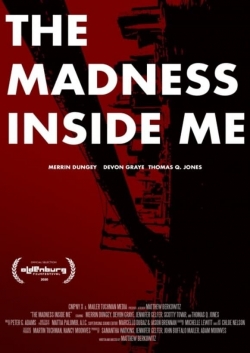 Watch The Madness Inside Me free movies