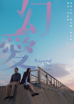 Watch Beyond the Dream free movies