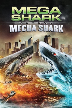 Watch Mega Shark vs. Mecha Shark free movies