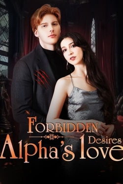 Watch Forbidden Desires: Alpha's Love free movies