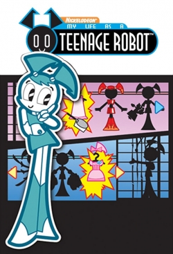 Watch My Life as a Teenage Robot free movies