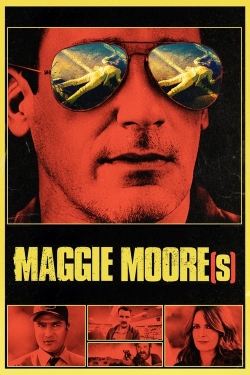 Watch Maggie Moore(s) free movies