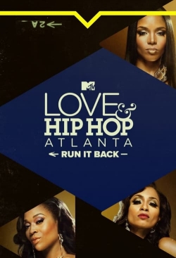 Watch Love & Hip Hop Atlanta: Run It Back free movies