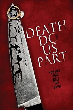 Watch Death Do Us Part free movies