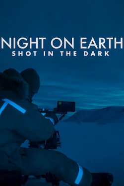 Watch Night on Earth: Shot in the Dark free movies