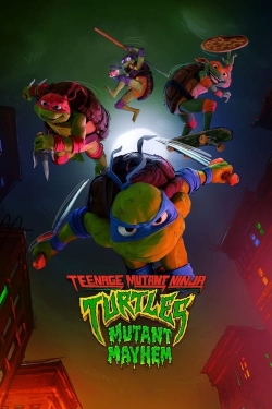 Watch Teenage Mutant Ninja Turtles: Mutant Mayhem free movies