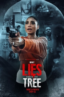 Watch What Lies Under the Tree free movies