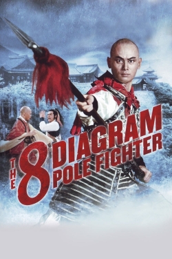 Watch The 8 Diagram Pole Fighter free movies