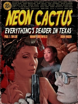 Watch Neon Cactus free movies