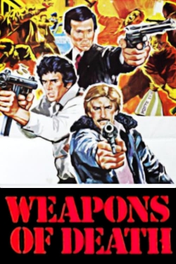 Watch Weapons of Death free movies