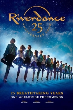 Watch Riverdance 25th Anniversary Show free movies