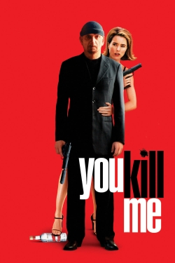 Watch You Kill Me free movies